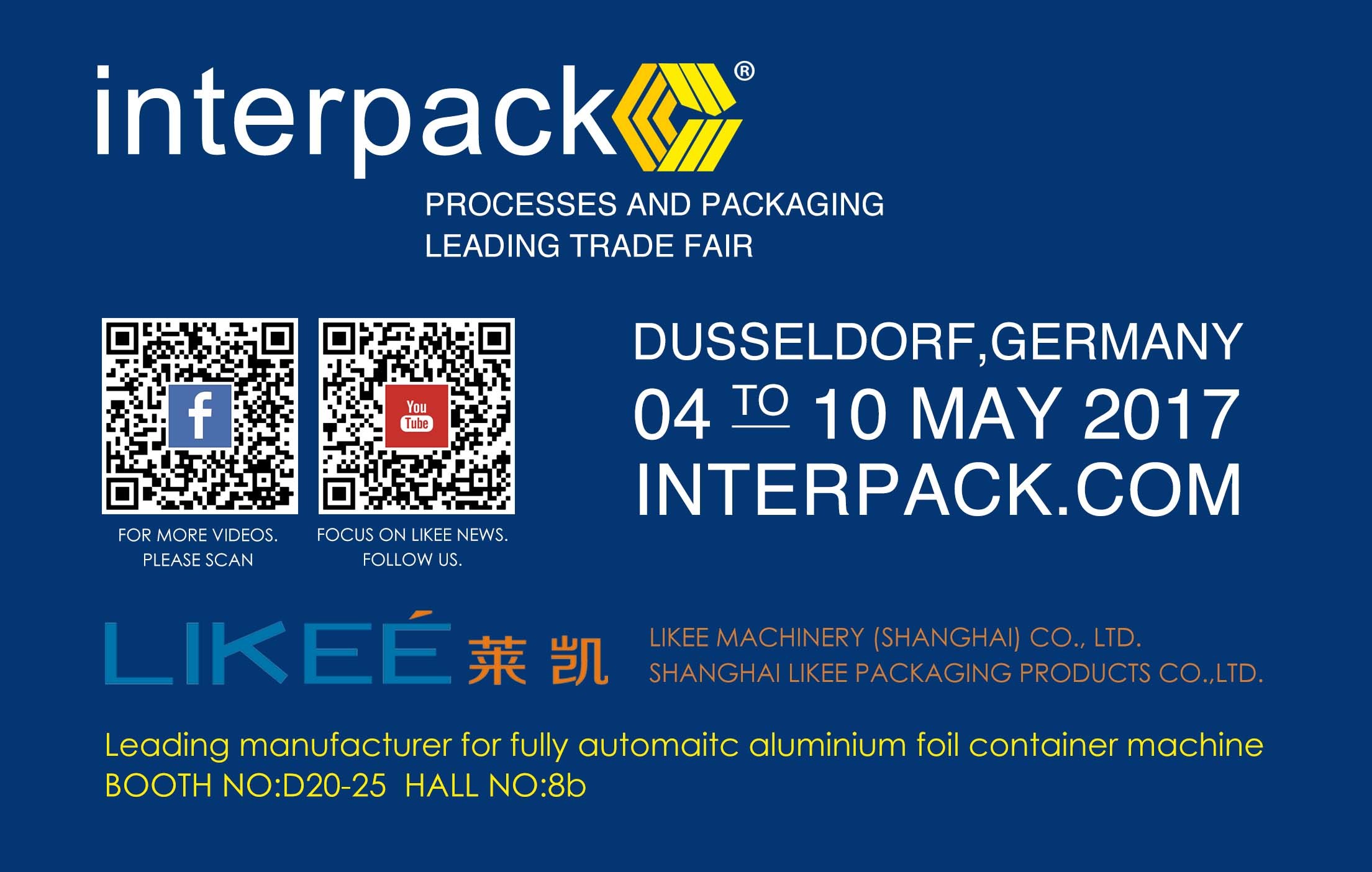 Derniers blogs de l'entreprise sur Likee présentera ses dernières machines et moules en papier d'aluminium à l'INTERPACK 2017 en Allemagne.